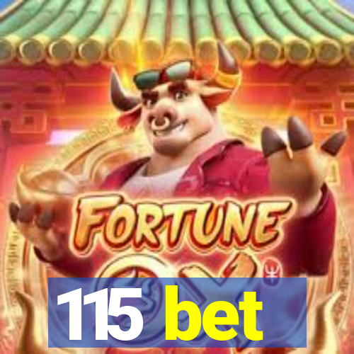 115 bet